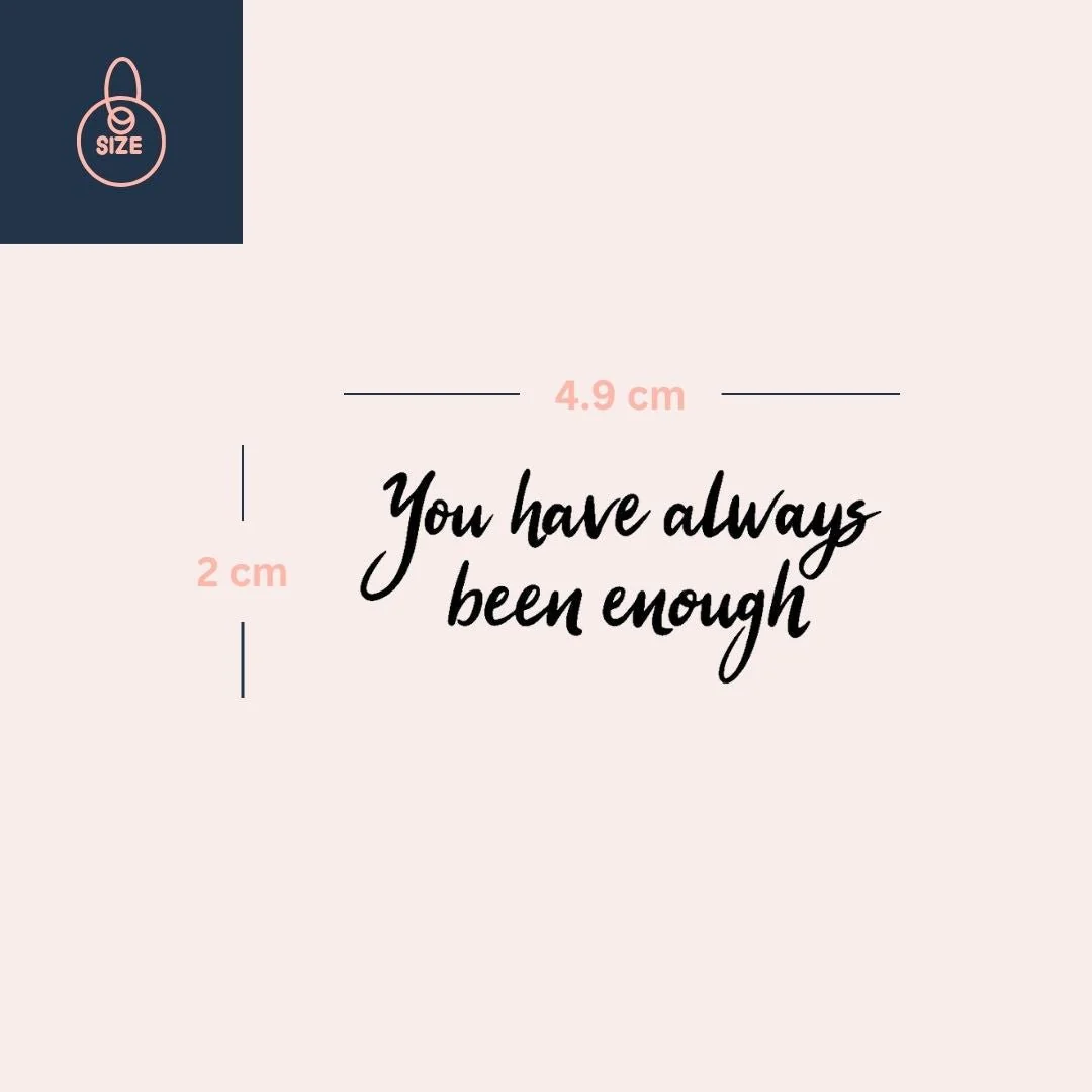 "You Have Always Been Enough" temporary tattoo - Image 4